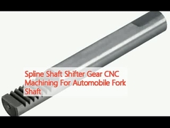 สปไลน์ shaft Shifter Gear CNC Machining สําหรับรถยนต์แกนสวิลล์